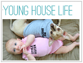 Young House Life