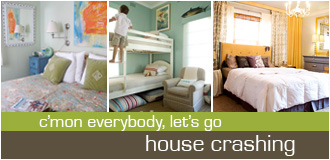 Let's Go House Crashing
