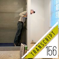 Transcript #156: Renovations Are Stressful. Here’s What Helps Us.