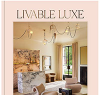 Livable Luxe Book