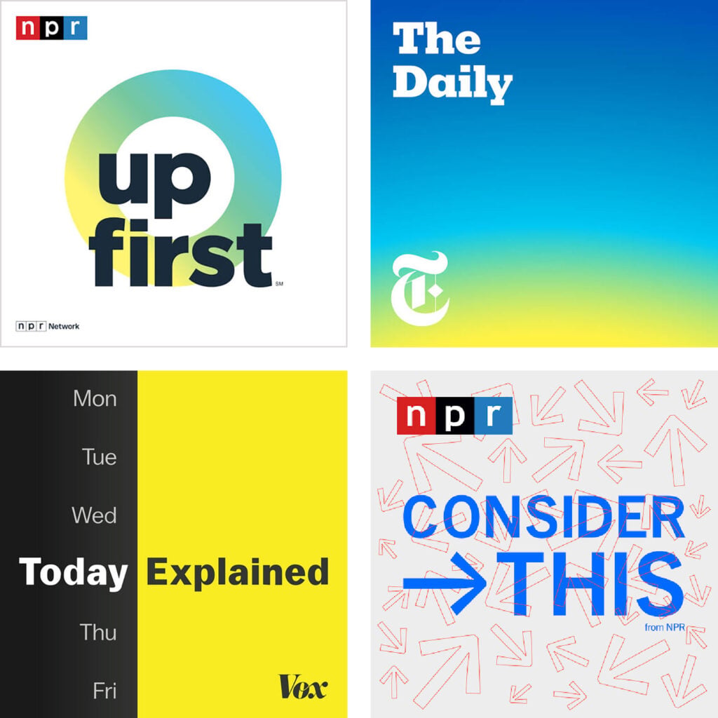 Favorite News Podcasts Up First The Daily Today Explained Consider This